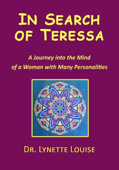 In Search of Teressa: A Journey Into The Mind Of A Woman With Many Personalities