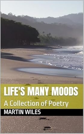 Life's Many Moods: A Collection of Poetry