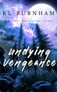 UNDYING VENGEANCE