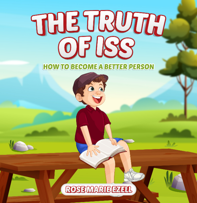 Rose Marie Ezell - Author, The Truth of Iss (How to Become a Better Person)